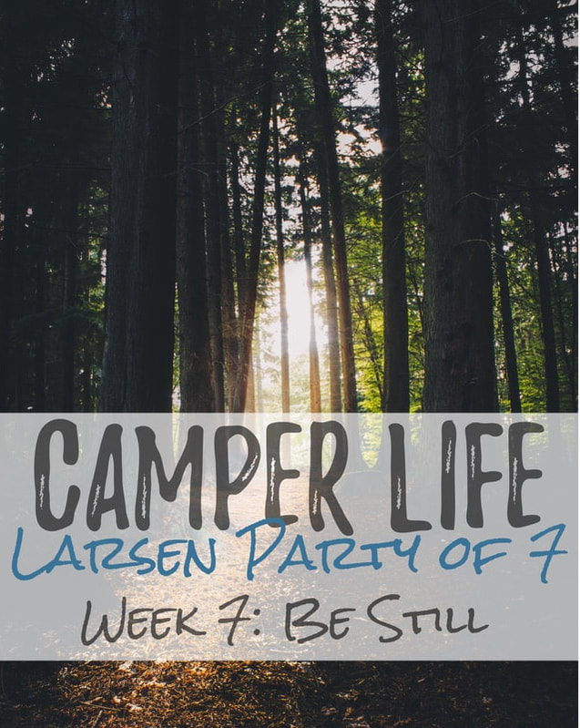 Larsen Party of 7 | Be Still